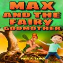 Max and the Fairy Godmother Audiobook