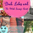 Diah Lubis and the Polish Sausage Quest Audiobook