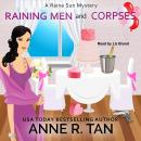 Raining Men and Corpses: A Chinese Cozy Mystery Audiobook