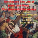 The Rosary The Life of Jesus and Mary The Sorrowful Mysteries Audiobook