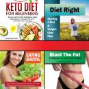 4 Pack Diet eBook Bundle: Keto Diet For Beginners, Diet Right, Eating Beautiful, Blast The Fat Audiobook