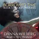 Borrowed Time - Book 1 - Broken Promises Audiobook