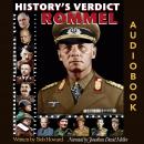 History's Verdict: Rommel Audiobook