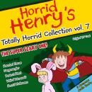 Totally Horrid Collection Vol. 7 Audiobook
