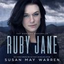 Ruby Jane: An Inspirational Romantic Suspense Family Series Audiobook