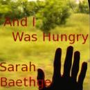 And I Was Hungry: Radiant Shadows poem Audiobook
