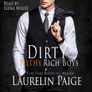 Dirty Filthy Rich Boys Audiobook