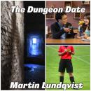The Dungeon Date. Audiobook