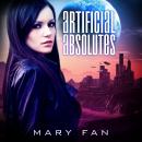 Artificial Absolutes Audiobook