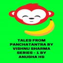 Tales from Panchatantra by Vishnu Sharma: From various sources Audiobook