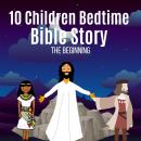 Children Bedtime Bible Story 1: 10 Bedtime Bible Story Book