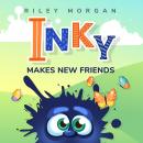 Inky Makes New Friends Audiobook