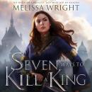 Seven Ways to Kill a King Audiobook