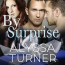 By Surprise: A MMF Friends to Lovers Novella