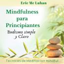 Mindfulness para Principiantes: Budismo Simple y Claro Audiobook