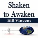 Shaken to Awaken Audiobook