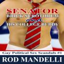 Senator Brick Scrotorum and His College Buddy Audiobook