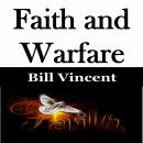 Faith and Warfare Audiobook