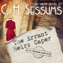The Errant Heirs Caper