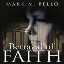 Betrayal of Faith Audiobook