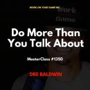 Do More Than You Talk About Audiobook