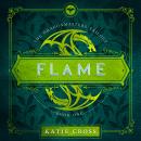 FLAME, Katie Cross