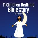 Children Bedtime Bible Story 3: 11 Bedtime Bible Story Book 3
