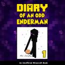 Diary of an Odd Enderman Book 1: An Unofficial Minecraft Book Audiobook