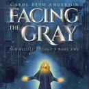 Facing the Gray Audiobook