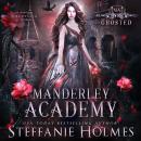 Ghosted: A paranormal academy romance