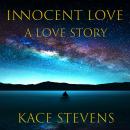 Innocent Love: A Love Story Audiobook