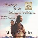 Courage in the Mountain Wilderness Audiobook
