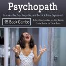 Psychopath: Sociopaths, Psychopaths, and Serial Killers Explained Audiobook