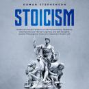 Stoicism: Rediscover ancient wisdom to gain perseverance, resilience, and improve your mental toughn Audiobook