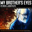 My Brother's Eyes: The true story of the blindness of a destructive cult told by two brothers separa Audiobook