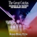 The Great Cotzias: Discoverer of the Treatment for Parkinson's Disease Audiobook