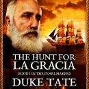 The Pearlmakers: The Hunt for La Gracia Audiobook