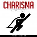 CHARISMA : The art of Personal Magnetism Audiobook