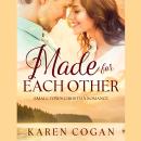 Made For Each Other: A Contemporary Christian Romance Audiobook