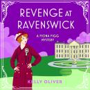 Revenge at Ravenswick: A Fiona Figg Mystery Audiobook
