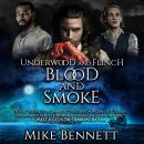 Underwood and Flinch: Blood and Smoke Audiobook