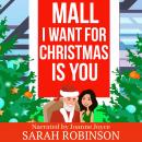Mall I Want for Christmas is You: A Mall Santa Holiday Romance Audiobook