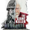 The Giant Killer: The Giant Killer: The shocking true story of a homeless war hero, hidden spy and his eterrnal vow to the woman he loved. Audiobook