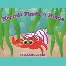 Hermit Finds A Home: God's Lessons for Little Kids Audiobook