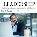 Leadership: The Best Ways to Influence People to Like You and Follow You Audiobook
