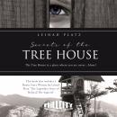 Secrets of the Tree House: The Tree House is a place where you are never...Alone! Audiobook