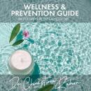 Wellness and Prevention Guide Audiobook