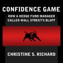 Confidence Game: How Hedge Fund Manager Bill Ackman Called Wall Street's Bluff Audiobook