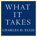 What It Takes: Seven Secrets of Success from the World's Greatest Professional Firms Audiobook