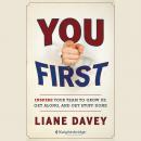 You First: Inspire Your Team to Grow Up, Get Along, and Get Stuff Done Audiobook
